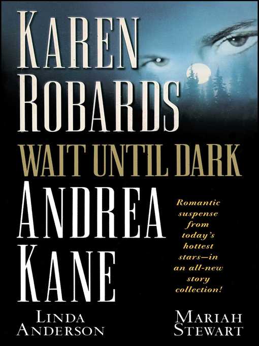 Title details for Wait Until Dark by Karen Robards - Wait list